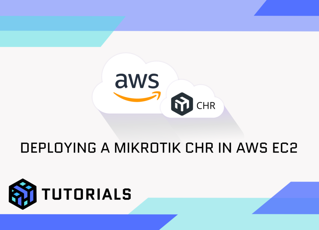 Deploying a MikroTik CHR in AWS EC2