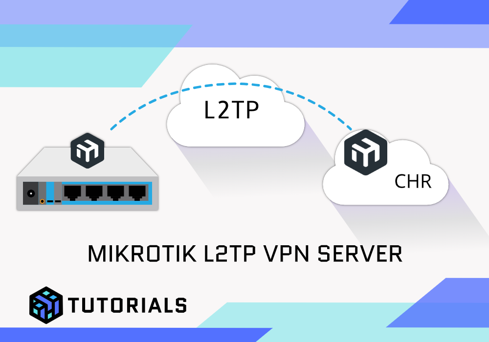 MikroTik L2TP VPN Server