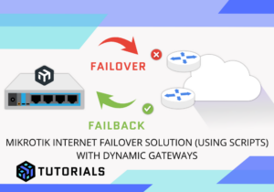 MikroTik Failover Scripts Dynamic Routes